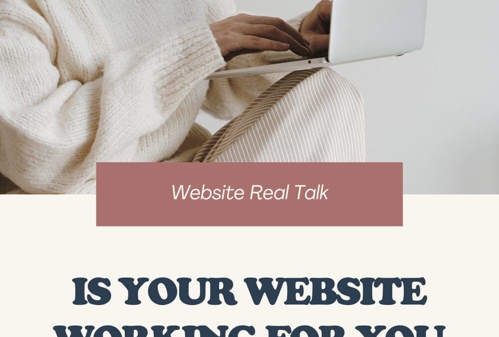 Is Your Website Working for You or Collecting Digital Dust?