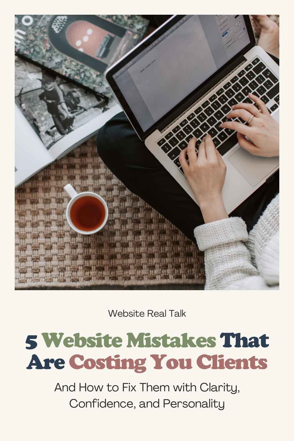 5 Website Mistakes That Are Costing You Clients